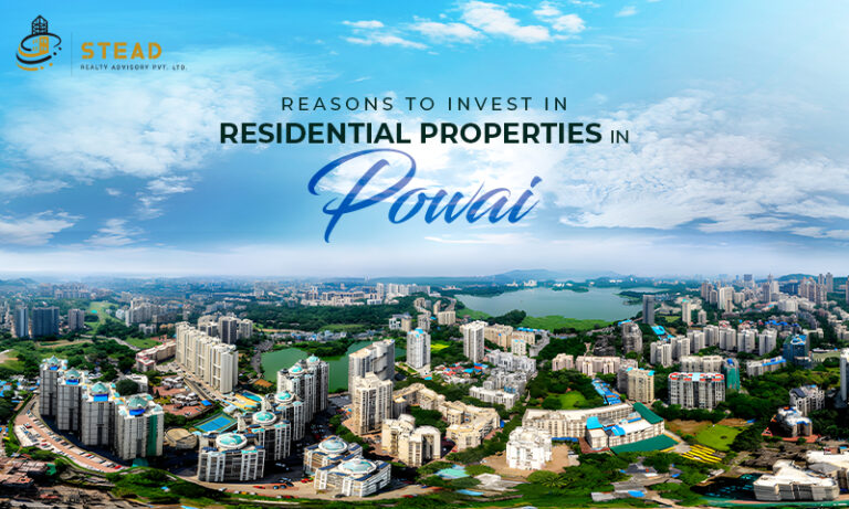 5 Reasons To Invest In Residential Properties In Powai.